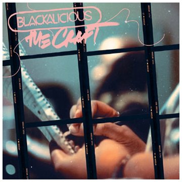 CD cover for Blackalicious’ “The Craft,” featuring hands and film strips.