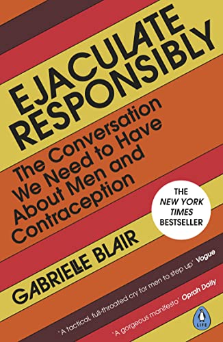 Book cover with bold text: "Ejaculate Responsibly" by Gabrielle Blair.
