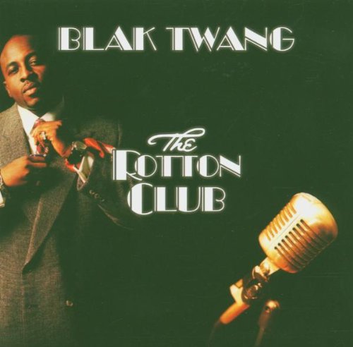 CD cover for Blak Twang's "The Rotten Club" featuring a man and microphone.