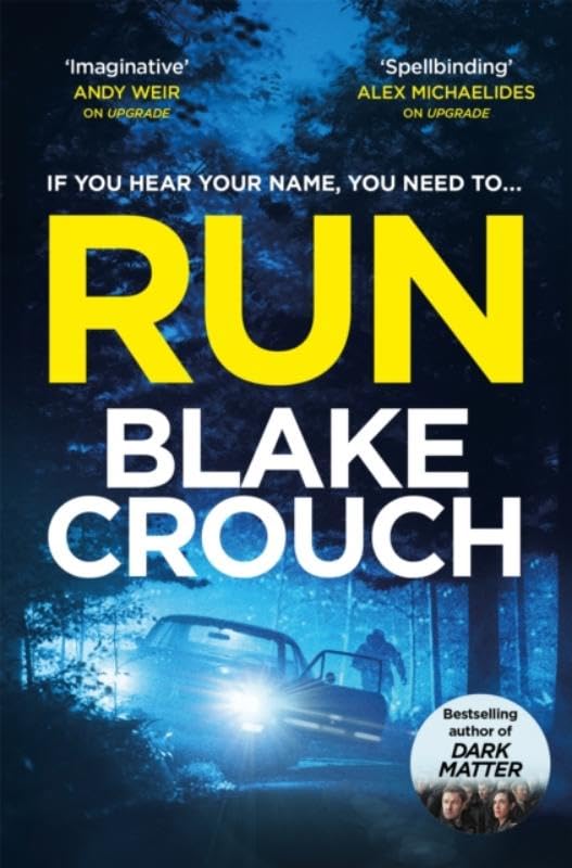 Book cover for "Run" by Blake Crouch, featuring a dark forest scene.