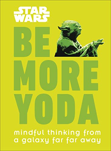 Yellow book cover featuring Yoda and large green text: "Be More Yoda.