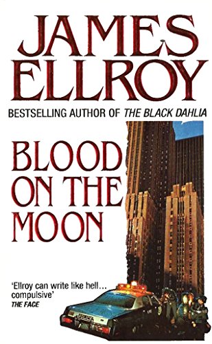 Book cover: "Blood On The Moon" by James Ellroy, featuring a city skyline and police car.
