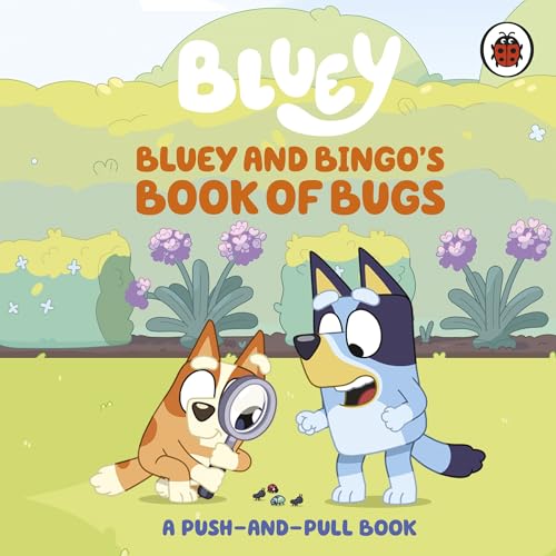 Bluey and Bingo examining bugs with a magnifying glass, book cover.