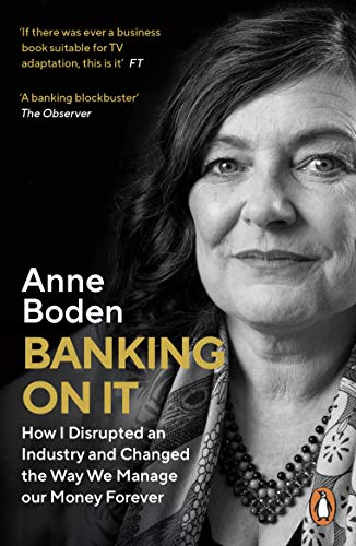 Book cover featuring portrait of Anne Boden, author of “Banking On It.”