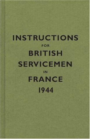 Olive-green cover of 1944 instructions for British servicemen in France.