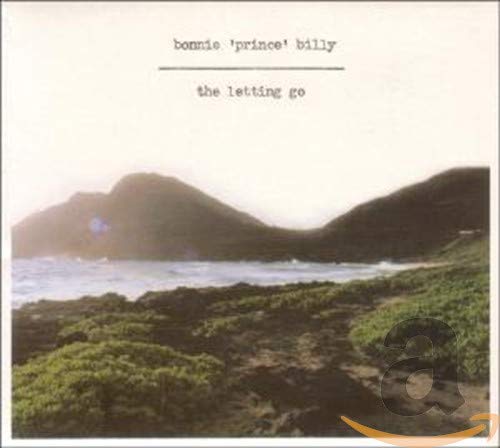 CD cover for Bonnie ‘Prince’ Billy’s “The Letting Go” with landscape.