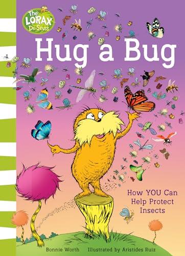 Dr. Seuss’s “Hug a Bug” book cover with the Lorax and insects.