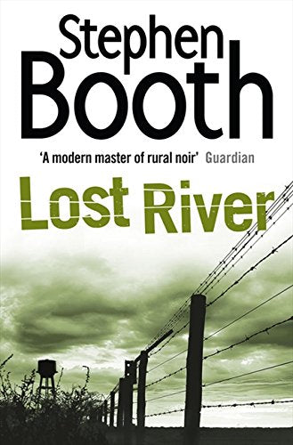 Book cover: “Lost River” by Stephen Booth, featuring barbed wire and a water tower.