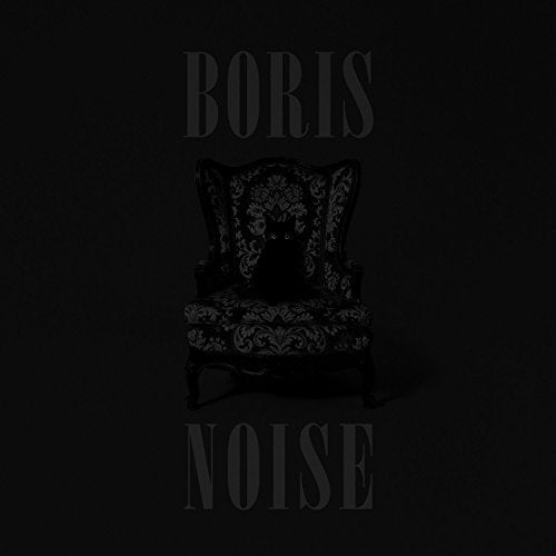 Black album cover with ornate chair and a black cat, text "BORIS" and "NOISE".