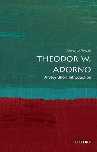 Book cover: "Theodor W. Adorno" by Andrew Bowie, with abstract green and red paint.