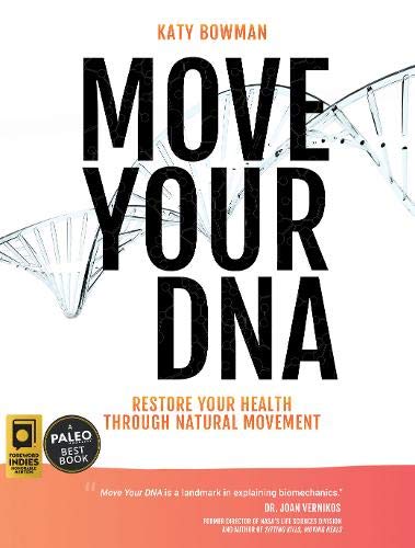 Book cover titled Move Your DNA by Katy Bowman with a DNA strand illustration.