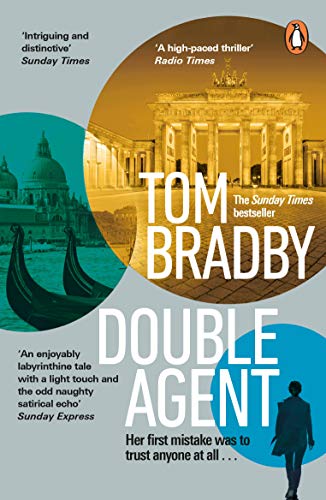 Book cover for Double Agent by Tom Bradby featuring the Brandenburg Gate and gondolas.