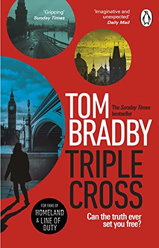 Book cover for "Triple Cross" by Tom Bradby, featuring London landmarks.