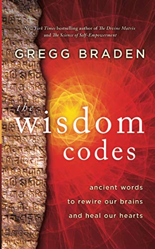 Book cover for The Wisdom Codes by Gregg Braden featuring ancient text and abstract light.