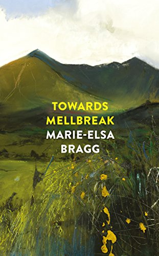 Book cover: green mountains with yellow text, “Towards Mellbreak” by Bragg.