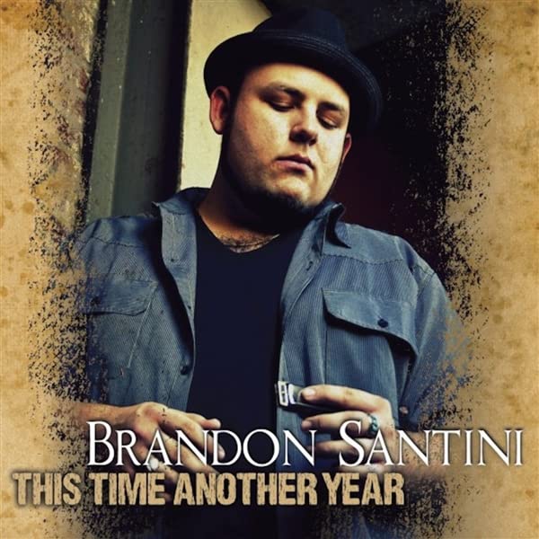 CD cover featuring portrait of Brandon Santini in a hat and denim shirt.