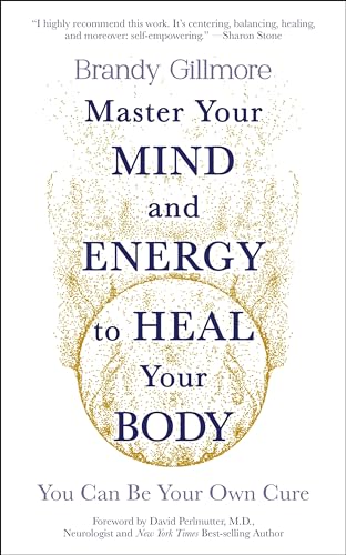 Book cover with gold lettering: "Master Your Mind and Energy to Heal Your Body.
