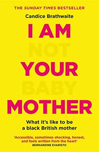 Yellow book cover with bold red text: “I Am Not Your Baby Mother.”