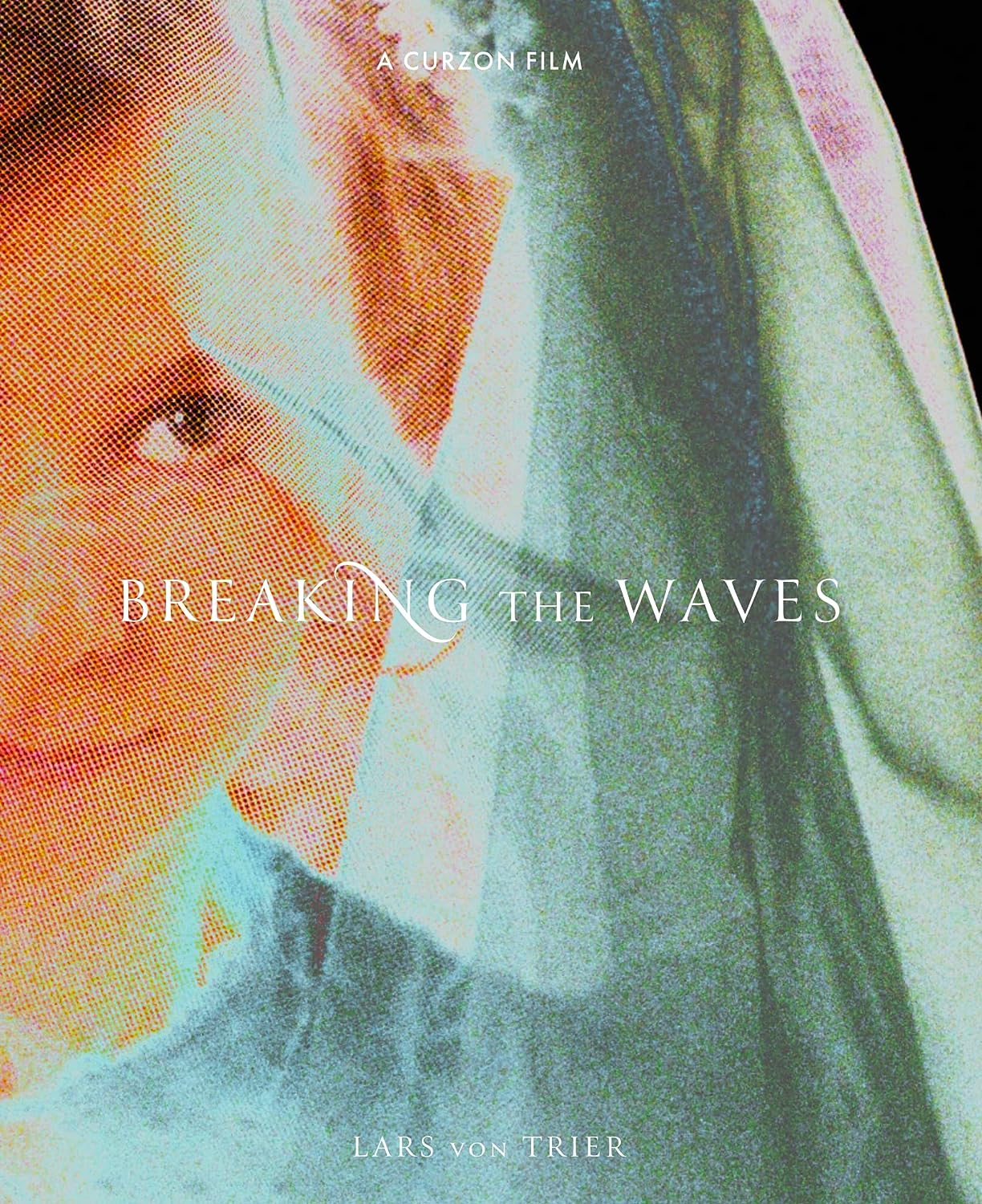 Close-up of a woman’s face with the film title “Breaking The Waves”.