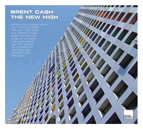 Album cover for "The New High" by Brent Cash, featuring a tall white building.