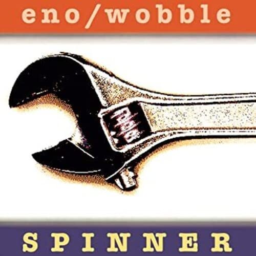 CD cover for Brian Eno & Wobble’s “Spinner” featuring a wrench.