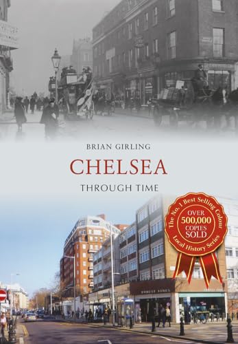Book cover: “Chelsea Through Time” with historic and modern street scenes.