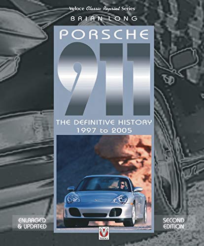 Book cover: "Porsche 911: The Definitive History 1997 to 2005," silver 911 image.