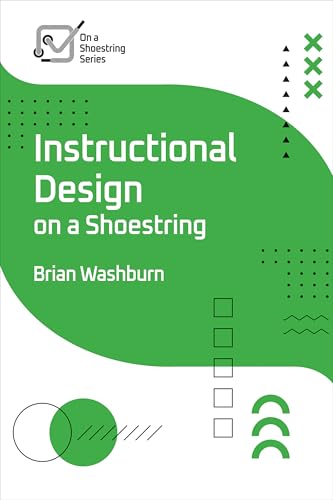 Book cover: "Instructional Design on a Shoestring" by Brian Washburn.