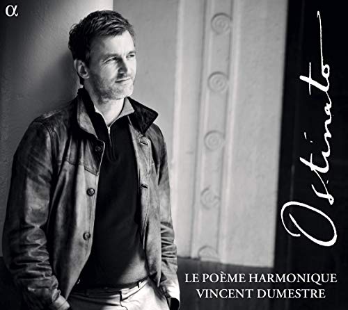 CD cover: Man in jacket, text “Ostinato” and “Vincent Dumestre”.