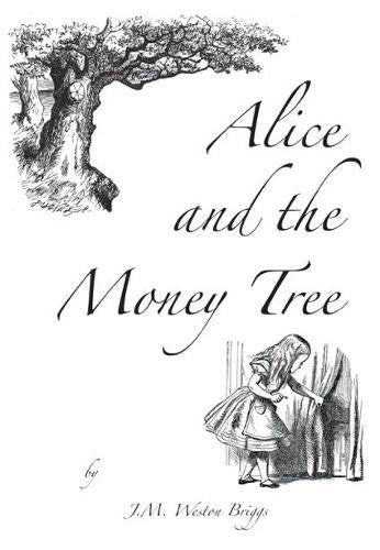 Colourful illustration of a girl, Alice, standing beside a tree with money growing on it.