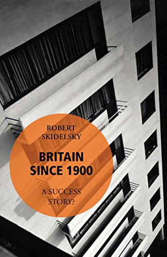 Book cover: “Britain Since 1900 A Success Story?” by Robert Skidelsky.