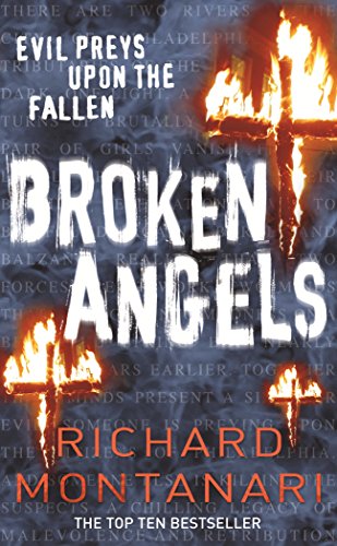 Book cover: “Broken Angels” by Richard Montanari, with burning crosses.