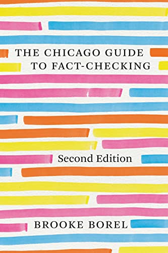 Book cover: “The Chicago Guide to Fact-Checking,” second edition, by Brooke Borel.
