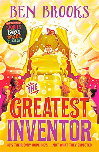 Book cover: “The Greatest Inventor” with a boy in a bubble machine.