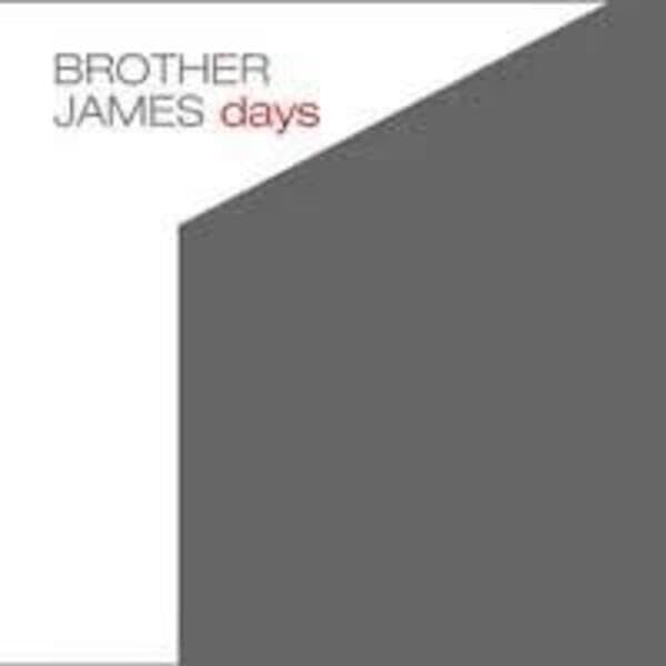 CD cover for Brother James’ “Days,” with white and dark gray blocks.