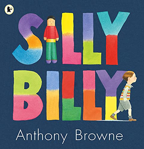 Book cover for “Silly Billy” with colorful letters, a boy, and a figure.