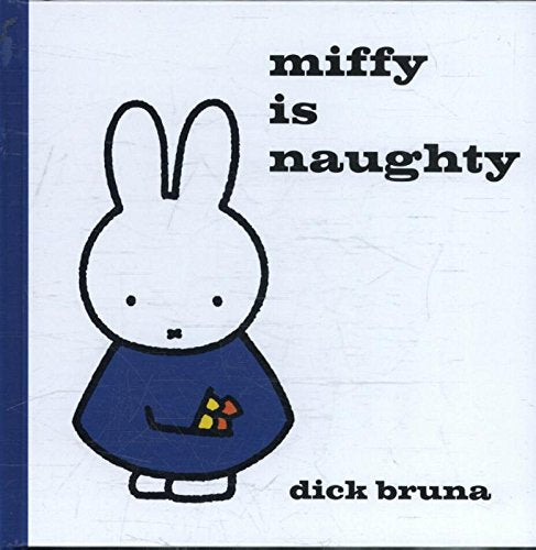 The book cover shows Miffy, a white rabbit in a blue dress, by Dick Bruna.