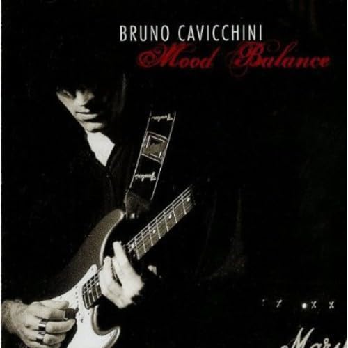 CD cover: guitarist playing, text āBruno Cavicchini - Mood Balanceā.