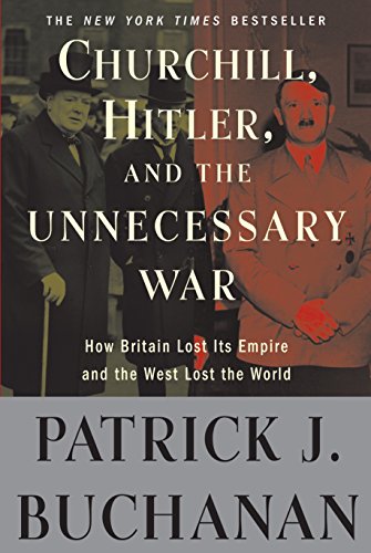 Book cover featuring portraits of Churchill and Hitler, titled "Churchill, Hitler, and The Unnecessary War.