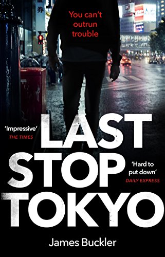 Book cover: "Last Stop Tokyo" with a figure walking down a city street.