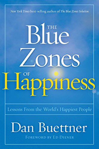 Book cover: “The Blue Zones of Happiness” by Dan Buettner, blue background.