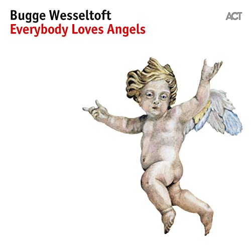 Album cover with text Bugge Wesseltoft Everybody Loves Angels and a painting of an angel.