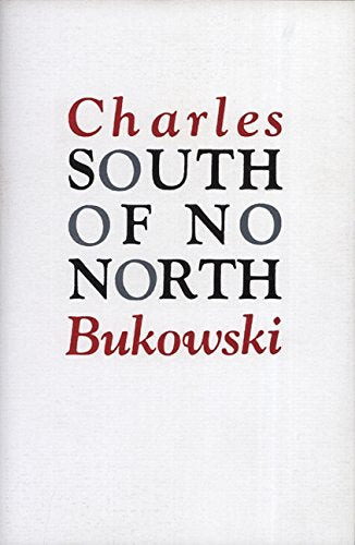 Book cover with red and black text reading Charles South of No North Bukowski.