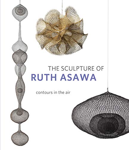 Book cover featuring Ruth Asawa’s delicate, hanging wire sculptures.