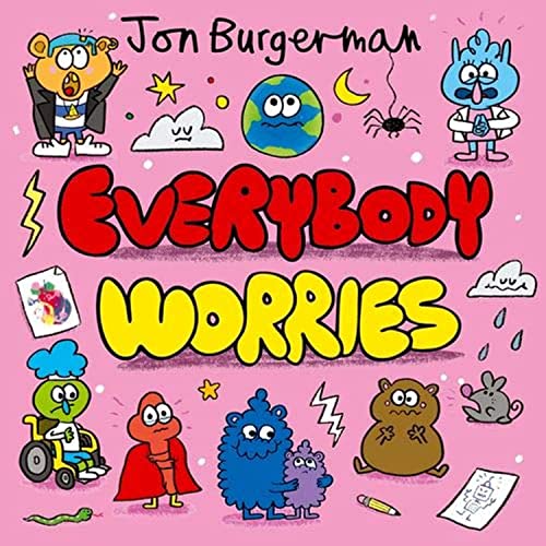 Book cover with colorful cartoon characters and the title "Everybody Worries".