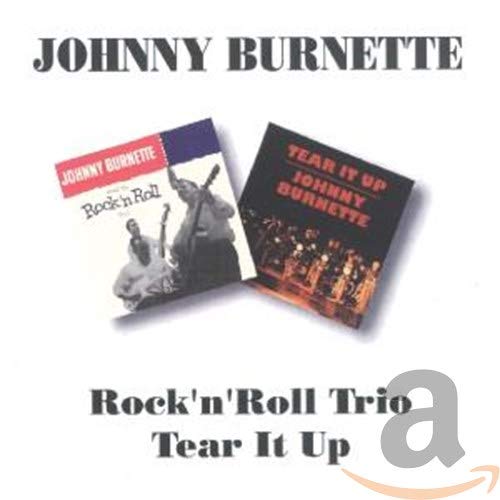 CD cover for Johnny Burnette’s “Rock’n’Roll Trio” and “Tear It Up.”