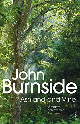 Book cover: tree-filled landscape with white text "John Burnside, Ashland & Vine".