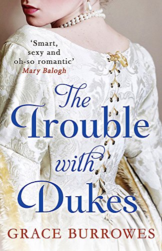 Book cover: woman in historical dress, title “The Trouble with Dukes.”