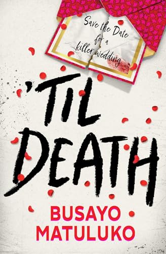 Book cover titled Til Death by Busayo Matuluko featuring a torn wedding invitation.
