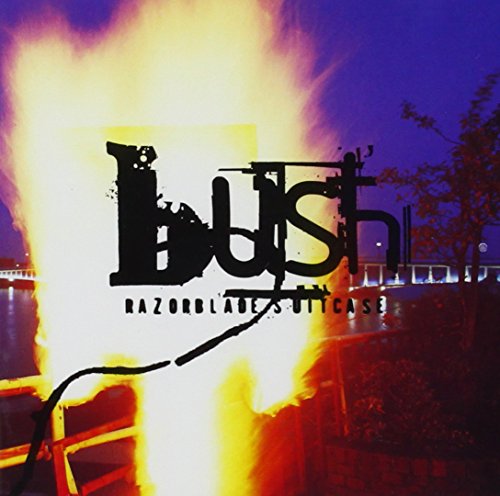 Bush’s “Razorblade Suitcase” CD cover with fiery background and bold text.